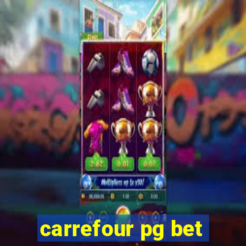 carrefour pg bet